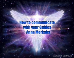 howtocommunicatewithyourguidesannamerkaba